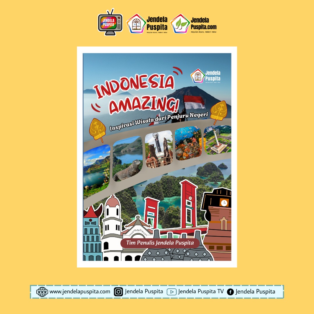 Indonesia Amazing: Gerakan Literasi yang Menghidupkan Kembali Keindahan Nusantara Lewat Tulisan